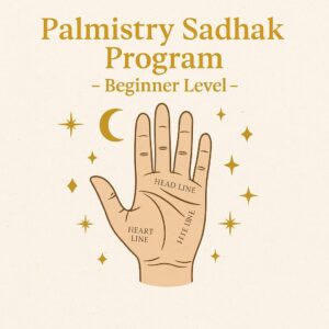 Palmistry Sadhak Program – Beginner Level
